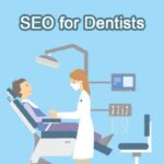 Understanding the Importance of SEO for Dental Websites